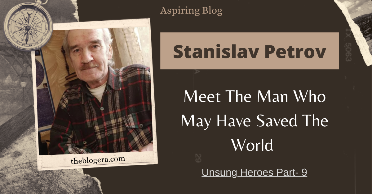 The Man Who Saved The World- Stanislav Petrov (Unsung Heroes Part-9 ...